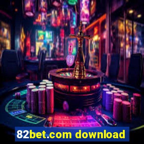 82bet.com download